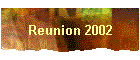 Reunion 2002